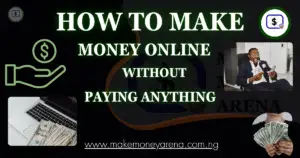 How To Make Money Online Without Paying Anything