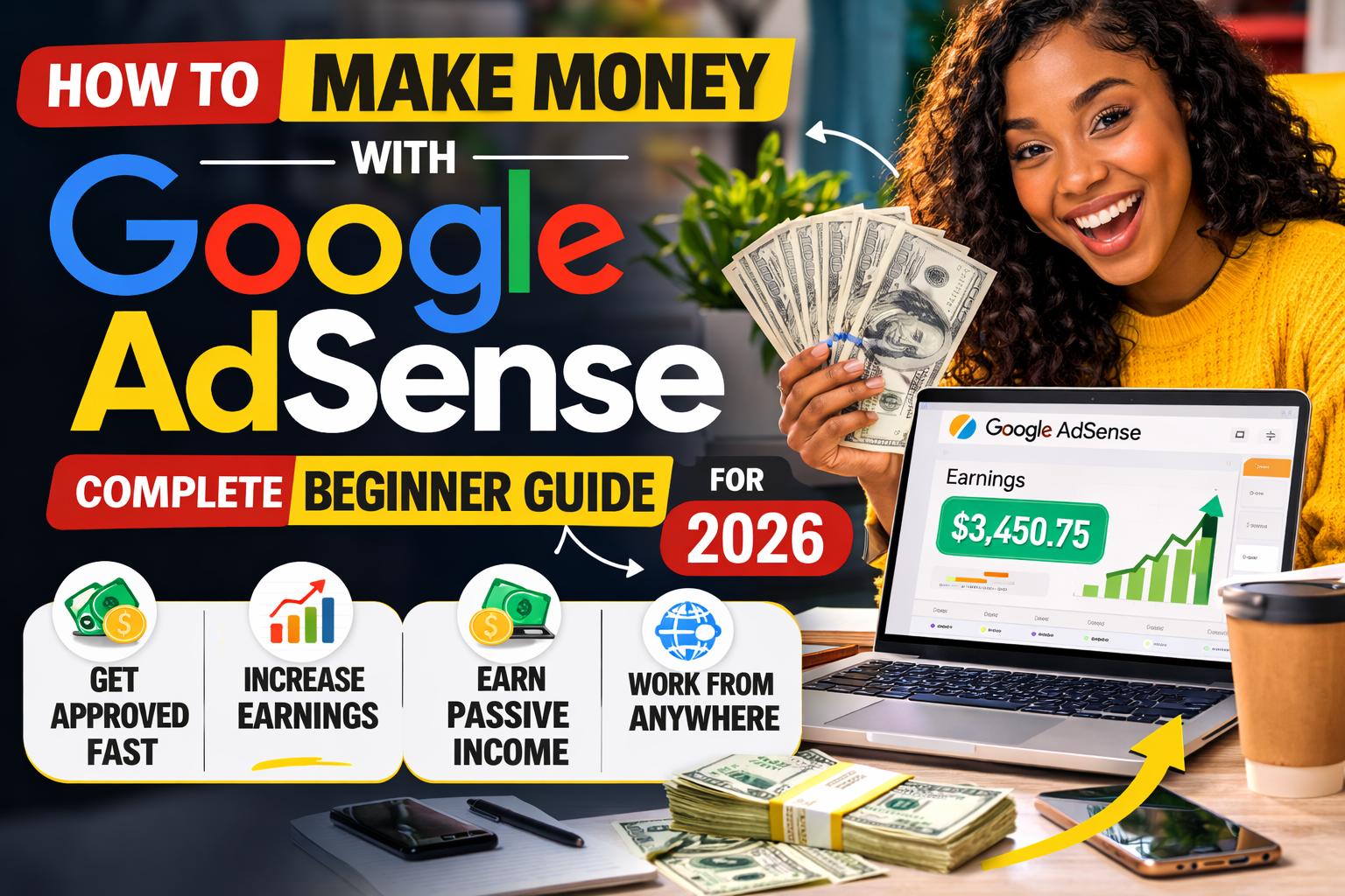 How to Make Money With Google AdSense: Complete Beginner Guide for 2026